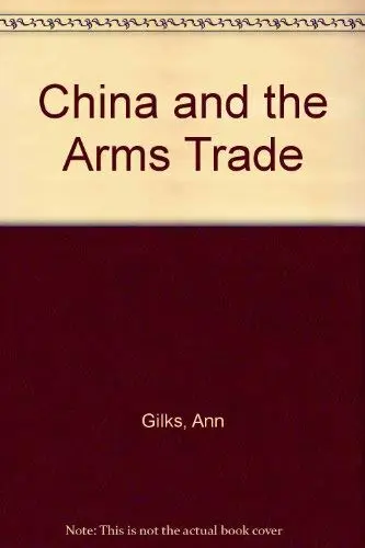 Cover of China and the Arms Trade