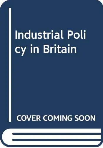 Cover of Industrial Policy in Britain