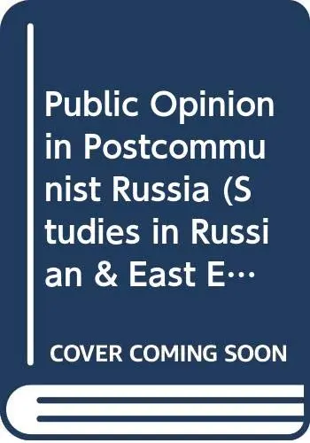 Cover of Public Opinion in Postcommunist Russia