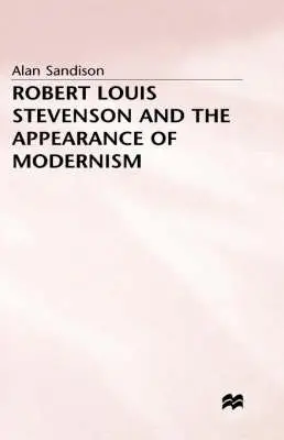 Cover of Robert Louis Stevenson and the Appearance of Modernism