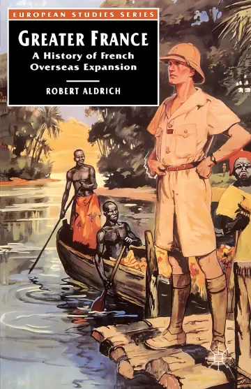 Cover of Greater France a History of French Overseas Expansion