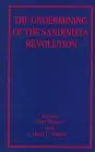 Cover of The Undermining of the Sandinista Revolution