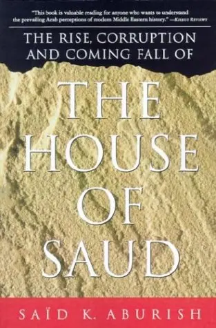 Cover of The Rise, Corruption and Coming Fall of the House of Saud
