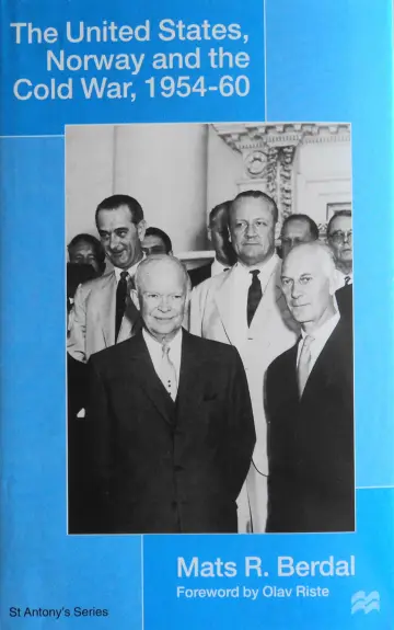 Cover of The United States, Norway and the Cold War, 1954-60