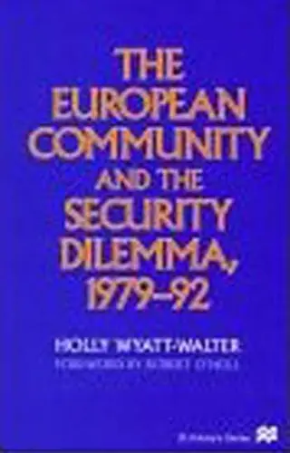 Cover of The European Community and the Security Dilemma, 1979-92