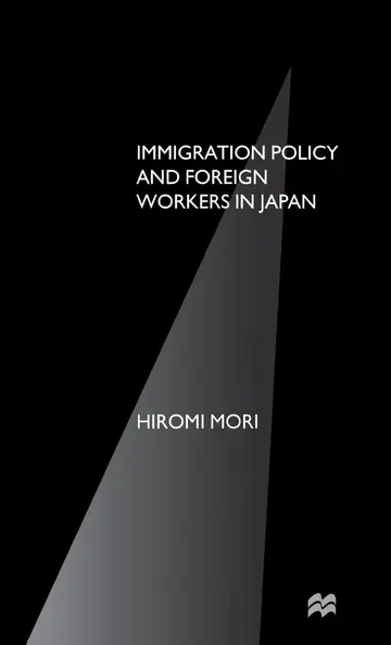 Cover of Immigration Policy and Foreign Workers in Japan