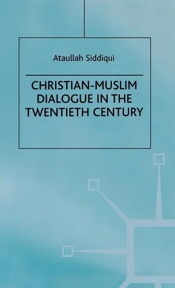 Cover of Christian-Muslim Dialogue in the Twentieth Century