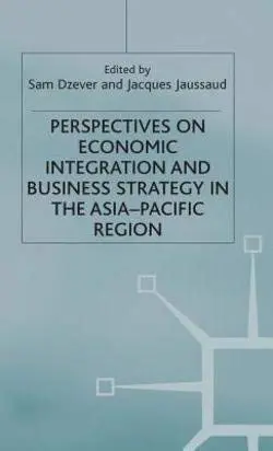 Cover of Perspectives on Economic Integration and Business Strategy in the Asia-Pacific Region