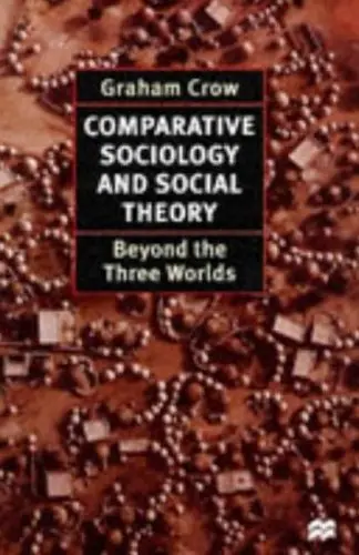 Cover of Comparative Sociology and Social Theory