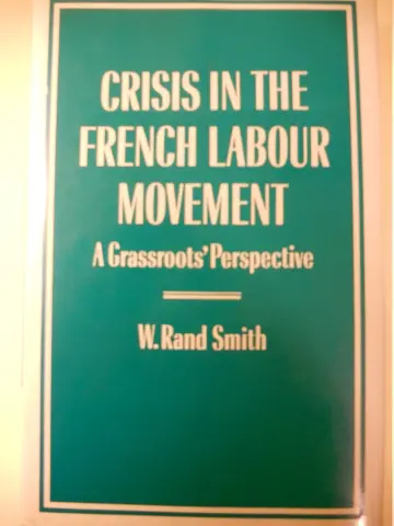 Cover of Crisis in the French Labour Movement a Grassroots Perspective
