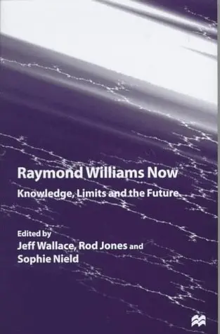Cover of Raymond Williams Now