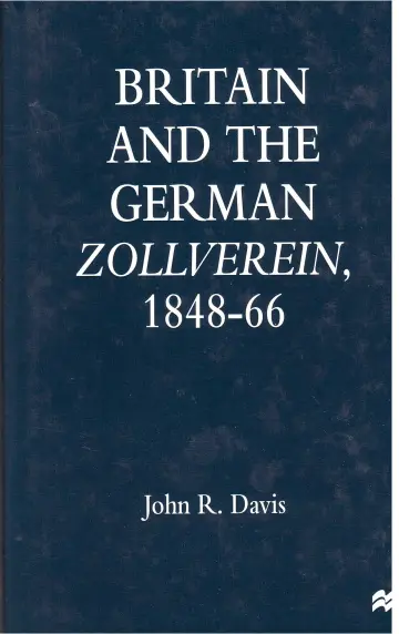 Cover of Britain and the German Zollverein, 1848-66