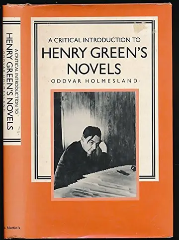 Cover of A Critical Introduction to Henry Green's Novels