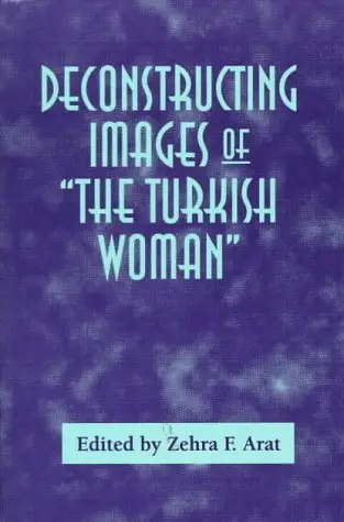 Cover of Deconstructing Images of "the Turkish Woman"