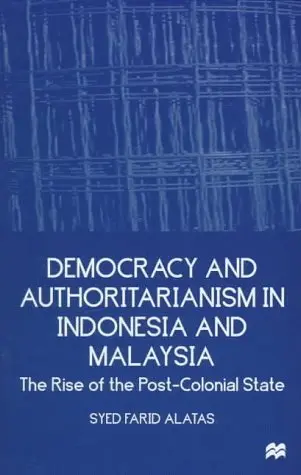 Cover of Democracy and Authoritarianism in Indonesia and Malaysia
