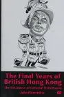 Cover of The Final Years of British Hong Kong