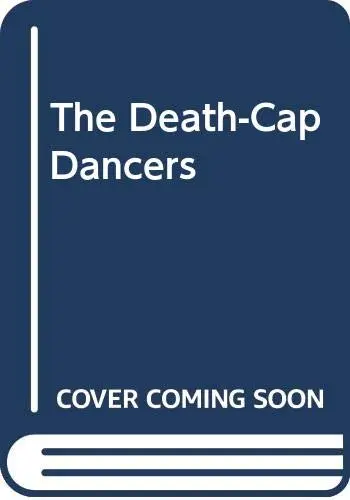 Cover of The Death-Cap Dancers