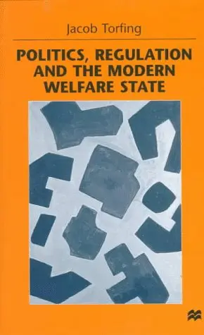 Cover of Politics, Regulation and the Modern Welfare State