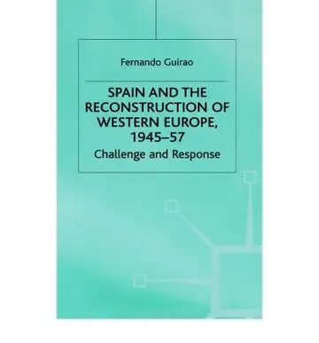 Cover of Spain and the Reconstruction of Western Europe, 1945-57
