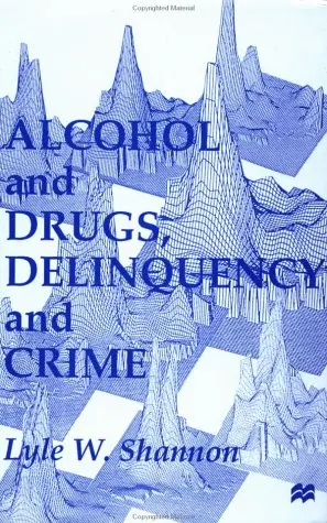 Cover of Alcohol and Drugs, Delinquency and Crime