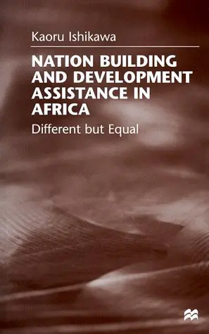 Cover of Nation Building and Development Assistance in Africa