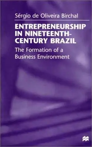 Cover of Entrepreneurship in Nineteenth-Century Brazil