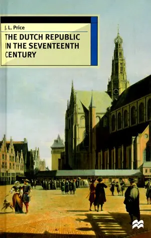 Cover of The Dutch Republic in the Seventeenth Century