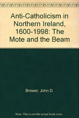 Cover of Anti-Catholicism in Northern Ireland, 1600-1998