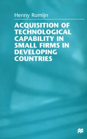 Cover of Acquisition of Technological Capability in Small Firms in Developing Countries