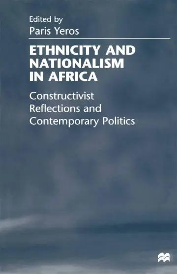 Cover of Ethnicity and Nationalism in Africa
