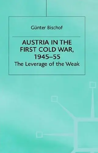 Cover of Austria in the First Cold War, 1945-55