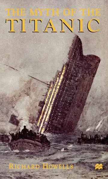 Cover of The Myth of the Titanic