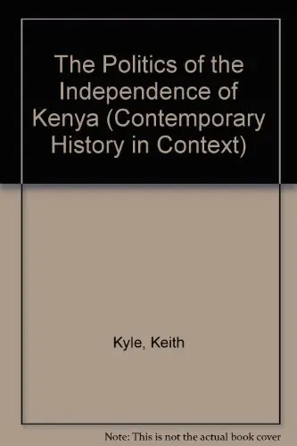 Cover of The Politics of the Independence of Kenya