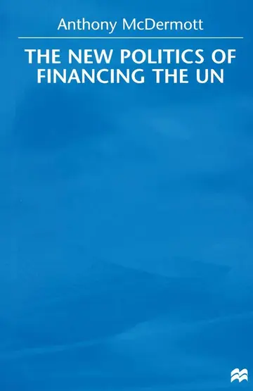 Cover of The New Politics of Financing the UN