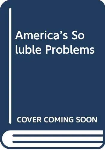 Cover of America's Soluble Problems