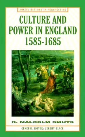 Cover of Culture and Power in England, 1585-1685