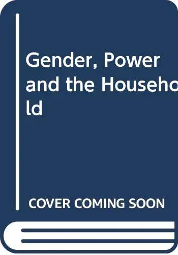 Cover of Gender, Power and the Household