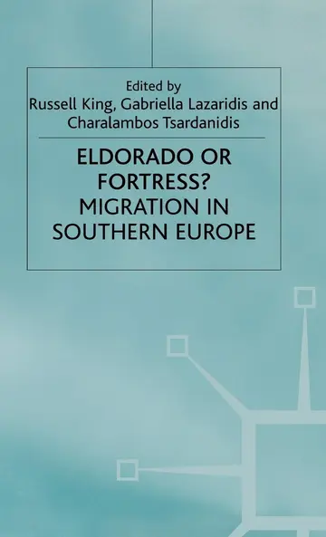 Cover of Eldorado or Fortress? Migration in Southern Europe