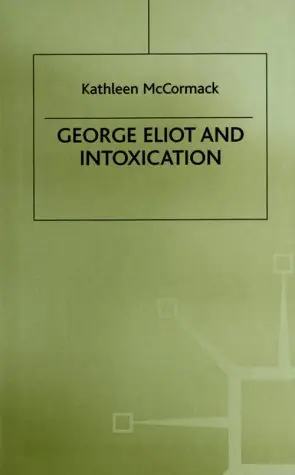 Cover of George Eliot and Intoxication