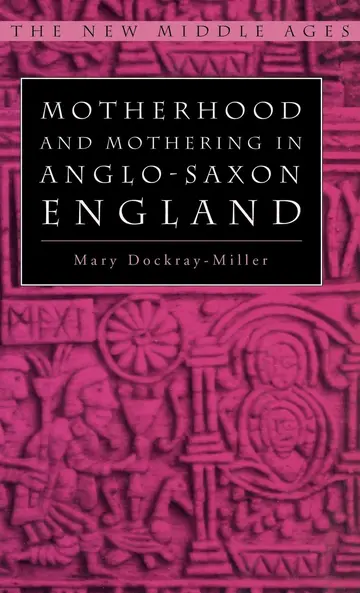 Cover of Motherhood and Mothering in Anglo-Saxon England