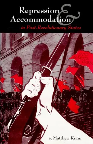 Cover of Repression and Accommodation in Post-Revolutionary States