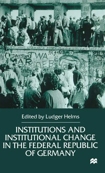 Cover of Institutions and Institutional Change in the Federal Republic of Germany