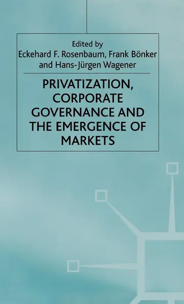 Cover of Privatization, Corporate Governance and the Emergence of Markets