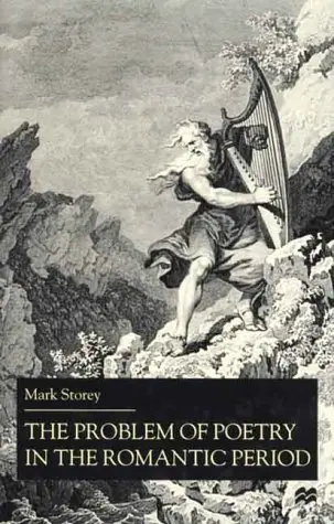 Cover of The Problem of Poetry in the Romantic Period