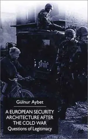 Cover of A European Security Architecture After the Cold War