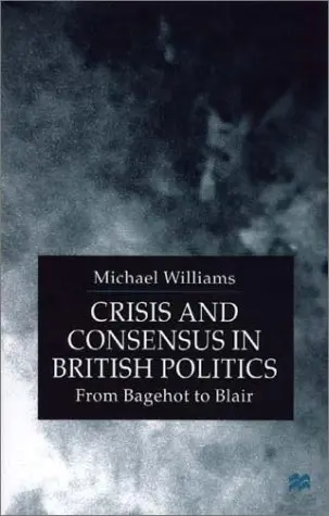 Cover of Crisis and Consensus in British Politics