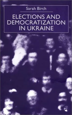 Cover of Elections and Democratization in Ukraine