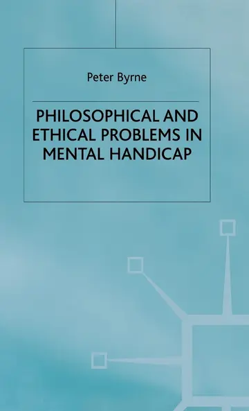 Cover of Philosophical and Ethical Problems in Mental Handicap