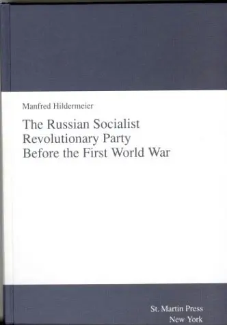 Cover of The Russian Socialist Revolutionary Party Before the First World War