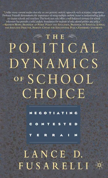 Cover of The Political Dynamics of School Choice